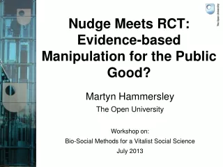 Nudge Meets RCT: Evidence-based Manipulation for the Public Good?