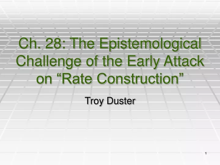 ch 28 the epistemological challenge of the early attack on rate construction
