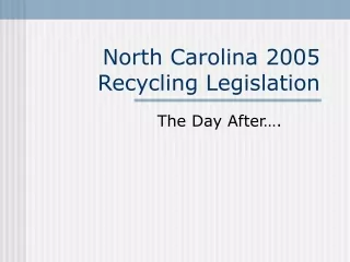 North Carolina 2005 Recycling Legislation