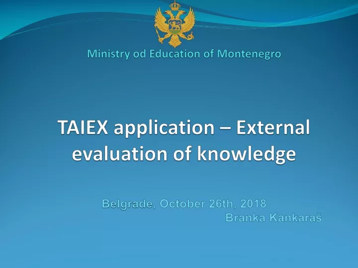 minist ry od education of montenegro taiex