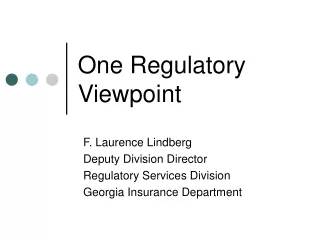 One Regulatory Viewpoint