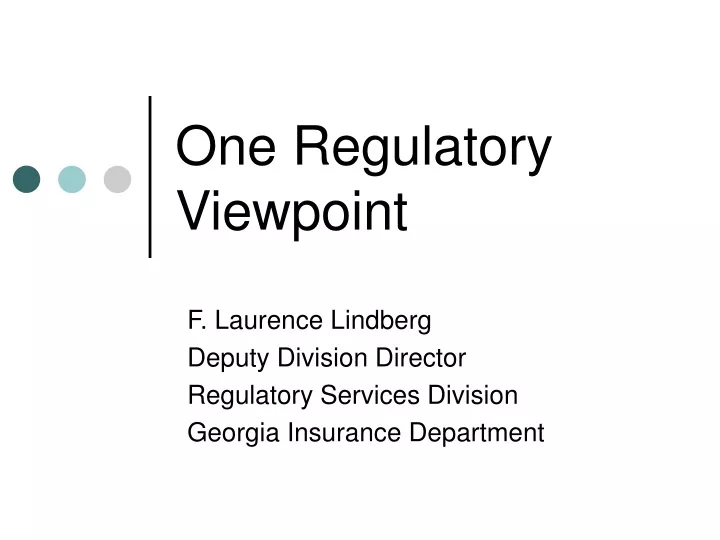 one regulatory viewpoint