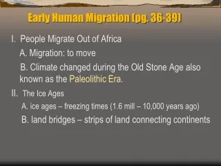 Early Human Migration (pg. 36-39)