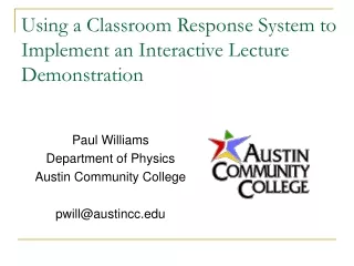 Using a Classroom Response System to Implement an Interactive Lecture Demonstration
