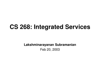 CS 268: Integrated Services