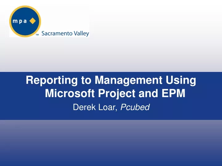 reporting to management using microsoft project