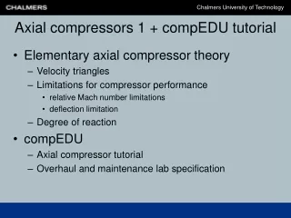 Axial compressors 1 + compEDU tutorial