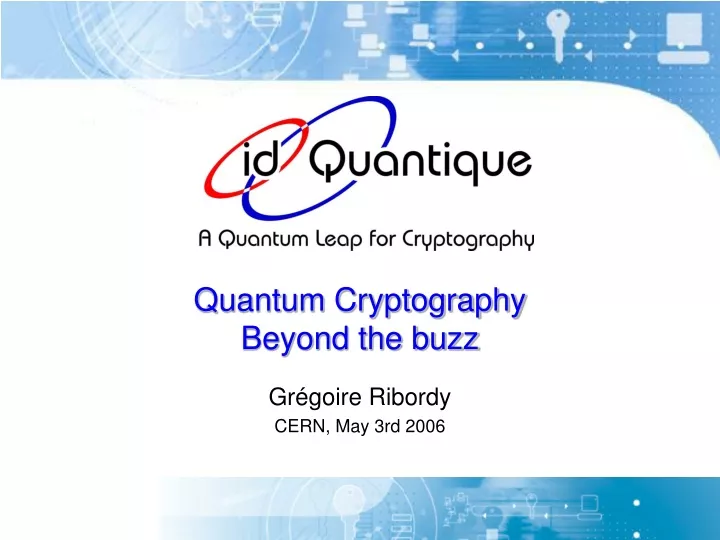 quantum cryptography beyond the buzz