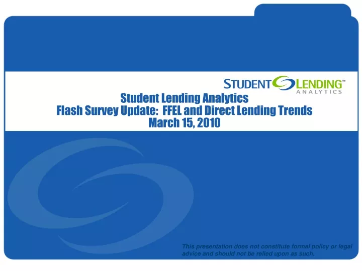 student lending analytics flash survey update ffel and direct lending trends march 15 2010