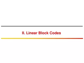 II. Linear Block Codes