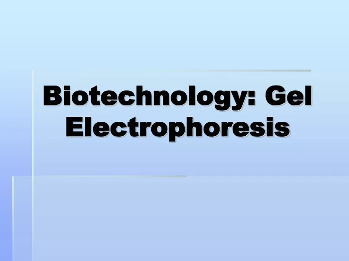 biotechnology gel electrophoresis