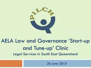 AELA Law and Governance ‘Start-up and Tune-up’ Clinic Legal Services in South East Queensland