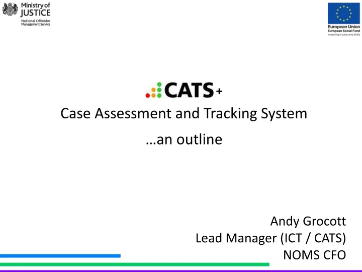 case assessment and tracking system an outline