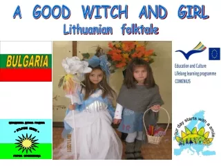 A  GOOD  WITCH  AND  GIRL