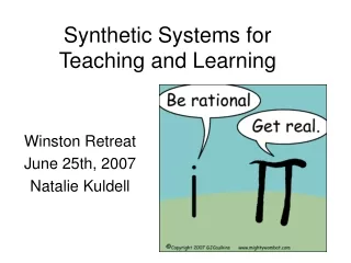 Synthetic Systems for Teaching and Learning