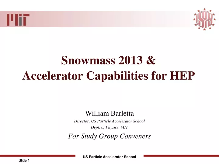 snowmass 2013 accelerator capabilities for hep