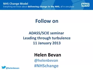 Follow on ADASS/SCIE seminar  Leading through turbulence 11 January 2013
