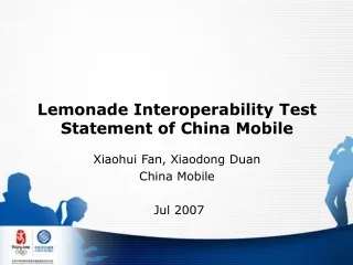 Lemonade Interoperability Test Statement of China Mobile