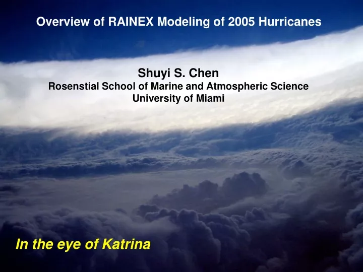 overview of rainex modeling of 2005 hurricanes