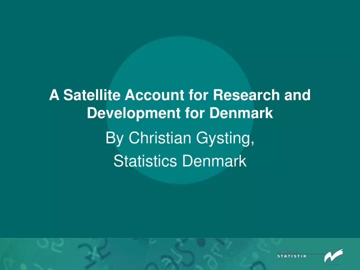 a satellite account for research and development for denmark