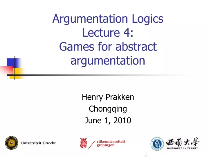 argumentation logics lecture 4 games for abstract argumentation
