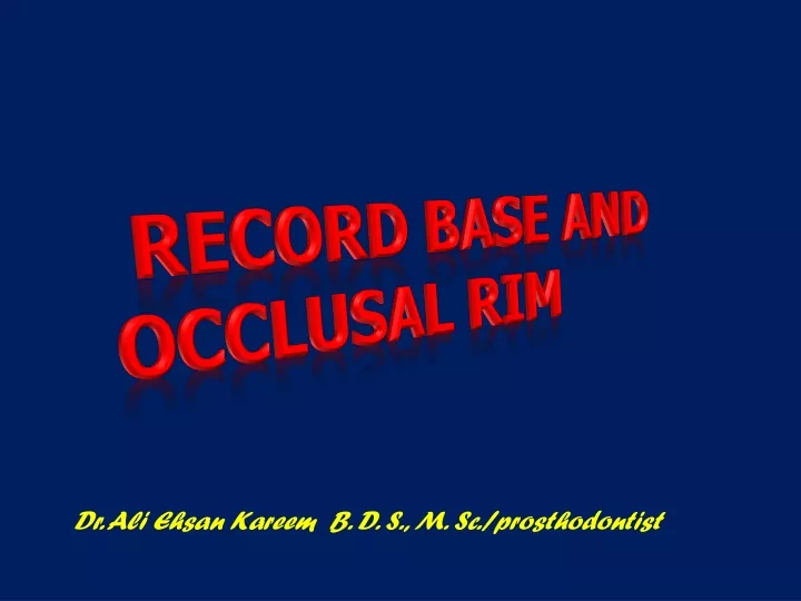 record base and occlusal rim