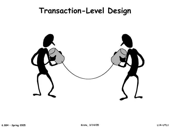 transaction level design