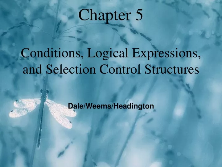 chapter 5 conditions logical expressions and selection control structures