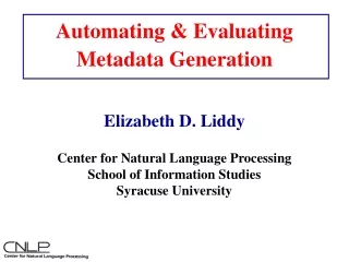 Automating &amp; Evaluating Metadata Generation