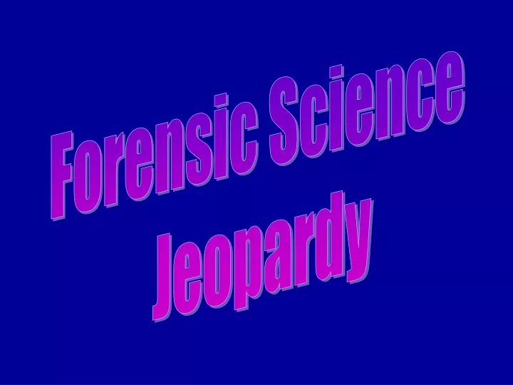 forensic science jeopardy