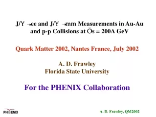 J/ Y     ee and J/ Y mm  Measurements in Au-Au and p-p Collisions at  Ö s = 200A GeV