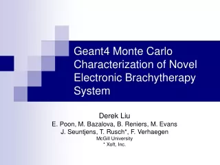 Geant4 Monte Carlo Characterization of Novel Electronic Brachytherapy System