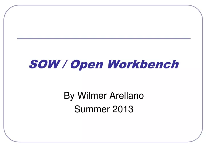 sow open workbench