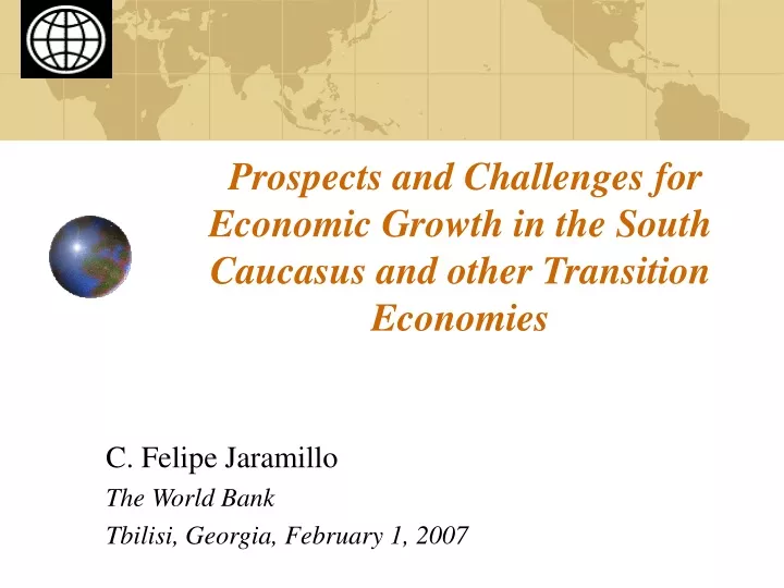 prospects and challenges for economic growth in the south caucasus and other transition economies