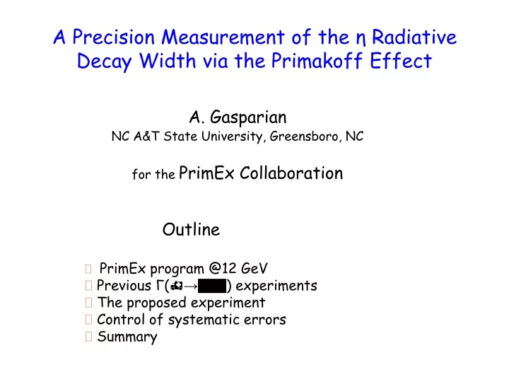 a precision measurement of the radiative decay width via the primakoff effect