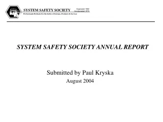 SYSTEM SAFETY SOCIETY ANNUAL REPORT