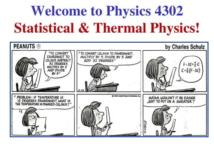 welcome to physics 4302 statistical thermal physics