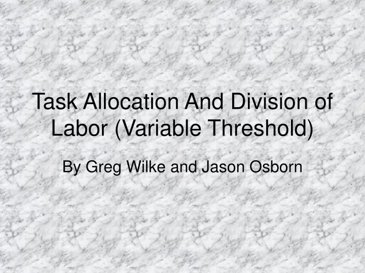 task allocation and division of labor variable threshold