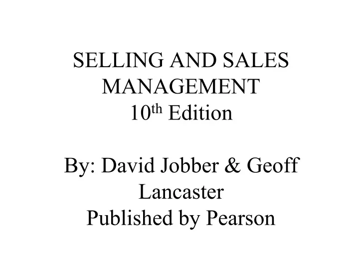 selling and sales management 10 th edition by david jobber geoff lancaster published by pearson