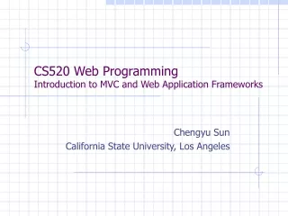 CS520 Web Programming Introduction to MVC and Web Application Frameworks