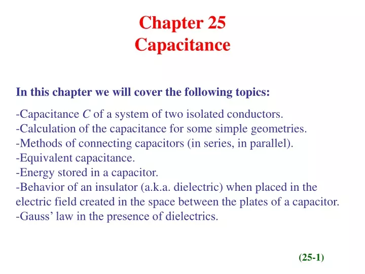 chapter 25 capacitance in this chapter we will