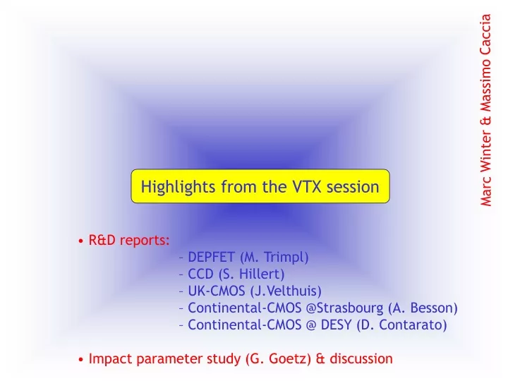highlights from the vtx session