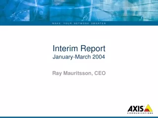 Interim Report  January-March 2004