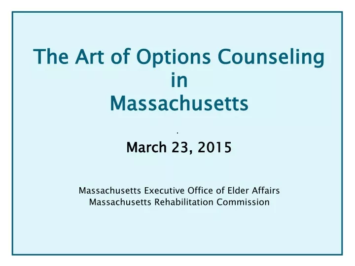 the art of options counseling in massachusetts