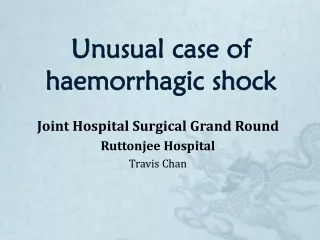 Unusual case of haemorrhagic shock