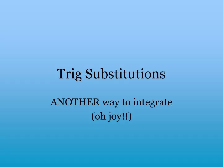 trig substitutions
