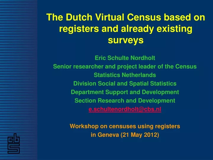 the dutch virtual census based on registers and already existing surveys