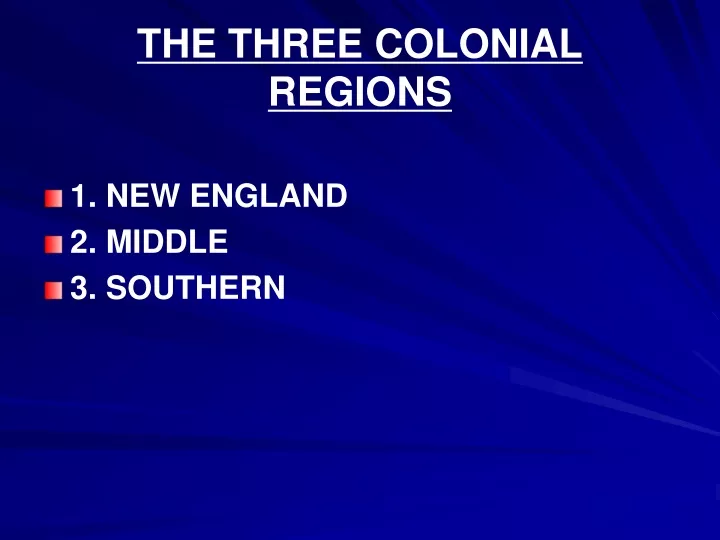 the three colonial regions