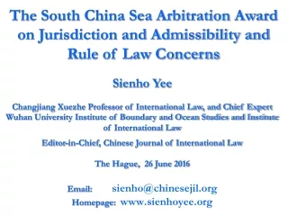The South China Sea Arbitration Award on Jurisdiction and Admissibility and Rule of Law Concerns