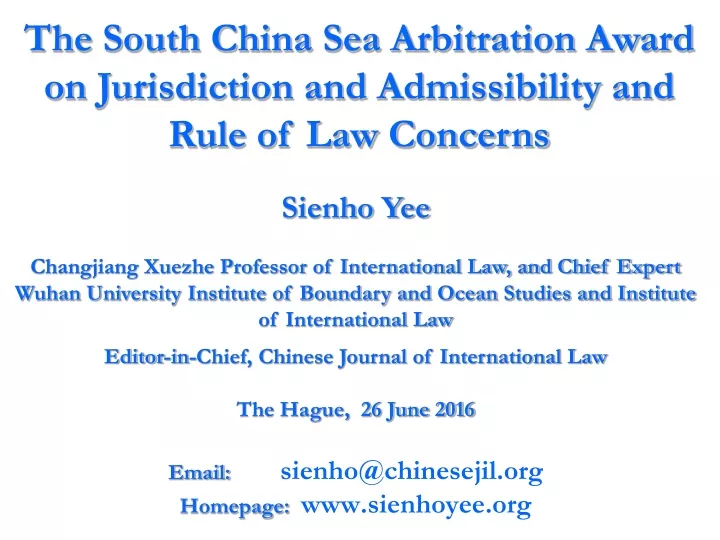 the south china sea arbitration award on jurisdiction and admissibility and rule of law concerns
